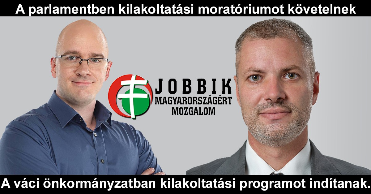A Jobbik pártközpontja is kiáll a váci kilakoltatások mellett