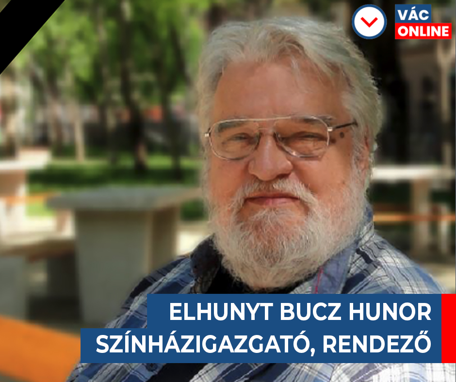 ELHUNYT BUCZ HUNOR SZÍNHÁZIGAZGATÓ, RENDEZŐ
